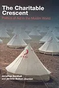 E-Book (pdf) The Charitable Crescent von Jonathan Benthall, Jérôme Bellion-Jourdan