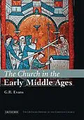 E-Book (pdf) The Church in the Early Middle Ages von G. R. Evans