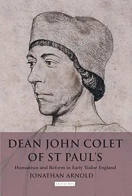 E-Book (pdf) Dean John Colet of St Paul's von Jonathan Arnold