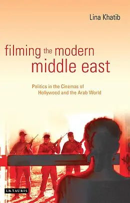 E-Book (pdf) Filming the Modern Middle East von Lina Khatib