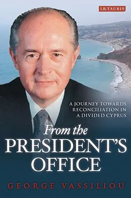 E-Book (pdf) From the President's Office von George Vassiliou