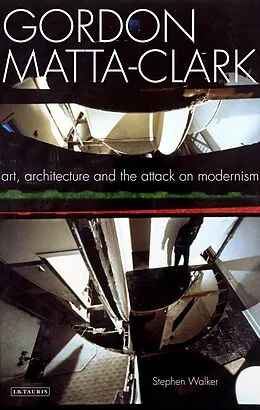 E-Book (pdf) Gordon Matta-Clark von Stephen Walker