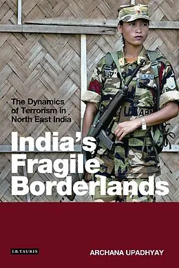 PDF India's Fragile Borderlands von Archana Upadhyay