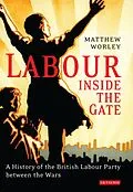 E-Book (pdf) Labour Inside the Gate von Matthew Worley
