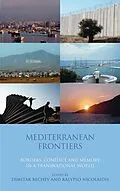 E-Book (pdf) Mediterranean Frontiers von Dimitar Bechev, Kalypso Nicolaidis