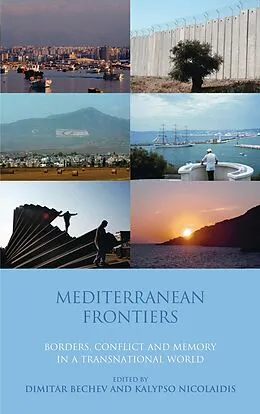 E-Book (pdf) Mediterranean Frontiers von Dimitar Bechev, Kalypso Nicolaidis
