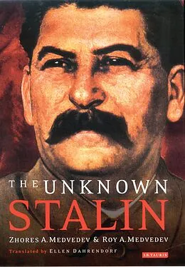 E-Book (pdf) The Unknown Stalin von Roy Medvedev, Zhores A. Medvedev