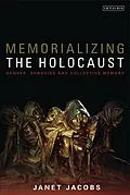 E-Book (pdf) Memorializing the Holocaust von Janet Jacobs