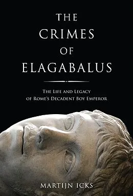 E-Book (pdf) The Crimes of Elagabalus von Martijn Icks