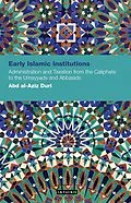 E-Book (pdf) Early Islamic Institutions von Abd Al-Aziz Duri