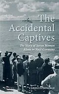 E-Book (pdf) Accidental Captives, The von Carolyn Gossage