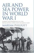 E-Book (pdf) Air and Sea Power in World War I von Maryam Philpott
