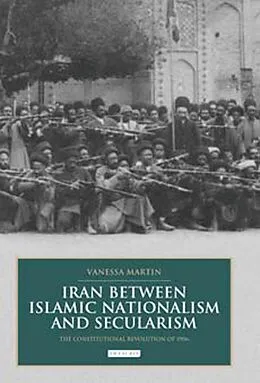 E-Book (pdf) Iran between Islamic Nationalism and Secularism von Vanessa Martin