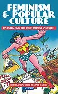 E-Book (pdf) Feminism and Popular Culture von Rebecca Munford, Melanie Waters