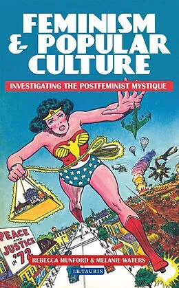 E-Book (pdf) Feminism and Popular Culture von Rebecca Munford, Melanie Waters