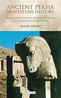 PDF Ancient Persia in Western History von Sasan Samiei