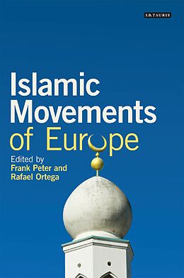 eBook (pdf) Islamic Movements of Europe de Frank Peter, Rafael Ortega