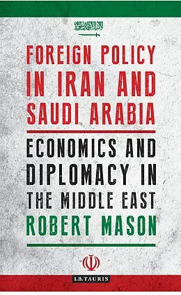 E-Book (pdf) Foreign Policy in Iran and Saudi Arabia von Robert Mason