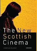 E-Book (pdf) The New Scottish Cinema von Jonathan Murray