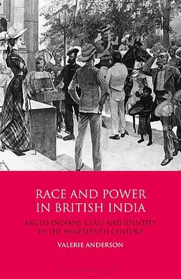 E-Book (pdf) Race and Power in British India von Valerie Anderson