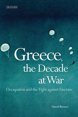 E-Book (pdf) Greece, the Decade of War von David Brewer