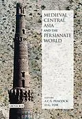PDF Medieval Central Asia and the Persianate World von A. C. S. Peacock, D. G. Tor