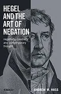 E-Book (pdf) Hegel and the Art of Negation von Andrew W. Hass