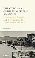 E-Book (epub) The Ottoman Crisis in Western Anatolia von Emre Erol