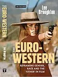 E-Book (epub) The Euro-Western von Lee Broughton