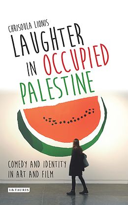 E-Book (epub) Laughter in Occupied Palestine von Chrisoula Lionis