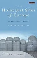 E-Book (epub) The Holocaust Sites of Europe von Martin Winstone