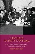 E-Book (epub) Creating a Socialist Yugoslavia von Hilde Katrine Haug