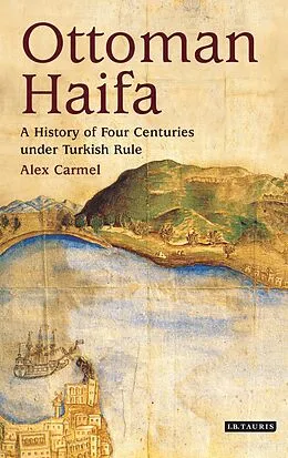 E-Book (epub) Ottoman Haifa von Alex Carmel