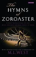 E-Book (epub) The Hymns of Zoroaster von M. L. West
