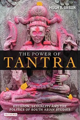 E-Book (epub) The Power of Tantra von Hugh B. Urban