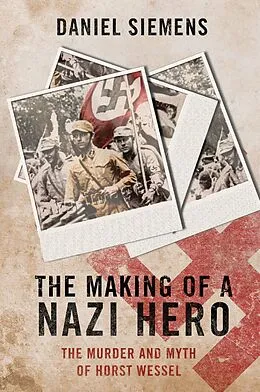 ePUB The Making of a Nazi Hero von Daniel Siemens