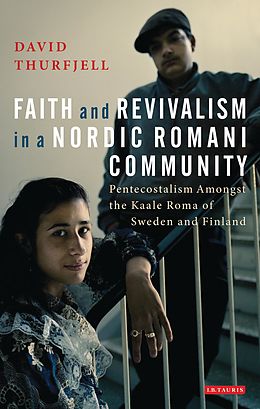 E-Book (epub) Faith and Revivalism in a Nordic Romani Community von David Thurfjell