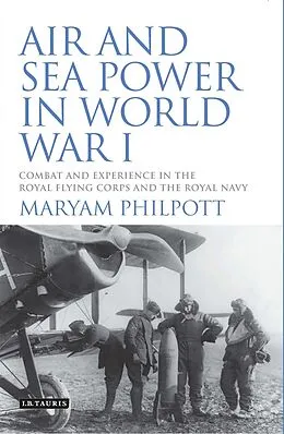 E-Book (epub) Air and Sea Power in World War I von Maryam Philpott