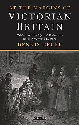 E-Book (epub) At the Margins of Victorian Britain von Dennis Grube
