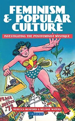 E-Book (epub) Feminism and Popular Culture von Rebecca Munford, Melanie Waters
