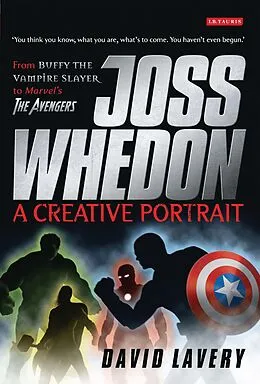 E-Book (epub) Joss Whedon, A Creative Portrait von David Lavery