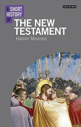 E-Book (epub) A Short History of the New Testament von Halvor Moxnes