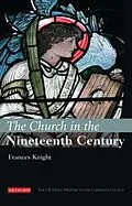 E-Book (epub) The Church in the Nineteenth Century von Frances Knight