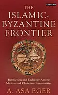 ePUB The Islamic-Byzantine Frontier von A. Asa Eger