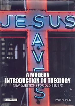E-Book (epub) A Modern Introduction to Theology von Philip Kennedy