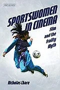 E-Book (epub) Sportswomen in Cinema von Nicholas Chare
