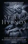 E-Book (epub) The Spell of Hypnos von Silvia Montiglio