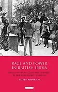 E-Book (epub) Race and Power in British India von Valerie Anderson