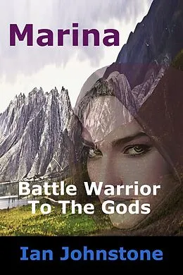 E-Book (epub) Marina, Battle Warrior To The Gods von Ian Johnstone
