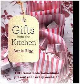 Couverture cartonnée Gifts from the Kitchen de Annie Rigg
